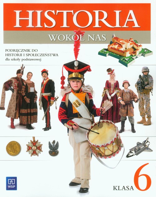 Image of Historia wokół nas 6 Podręcznik do Historii i społeczeństwa Szkoła podstawowa