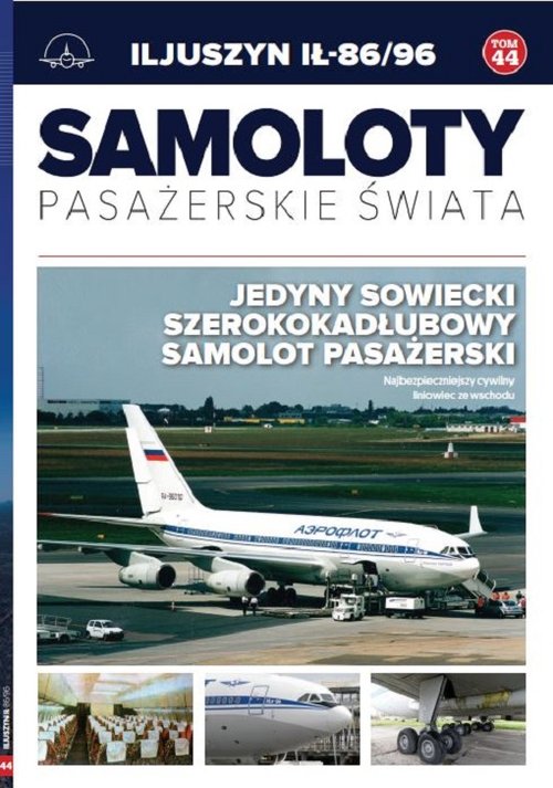 Image of Samoloty pasażerskie świata Tom 44 Iljuszyn IŁ-86/96