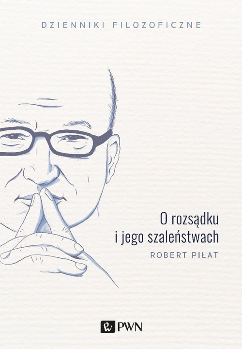 Image of O rozsądku i jego szaleństwach