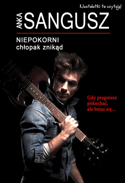 Image of Niepokorni: Chłopak znikąd