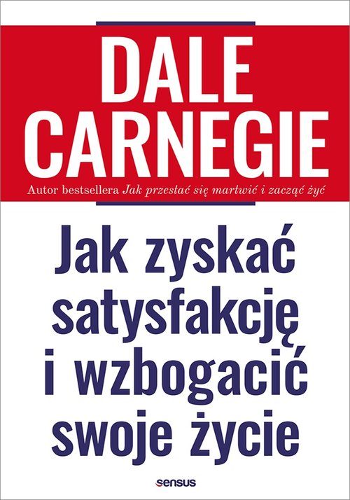 Image of Jak zyskać satysfakcję i wzbogacić swoje życie