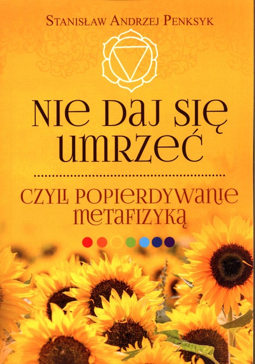 Image of Nie daj się umrzeć, czyli popierdywanie metafizyką