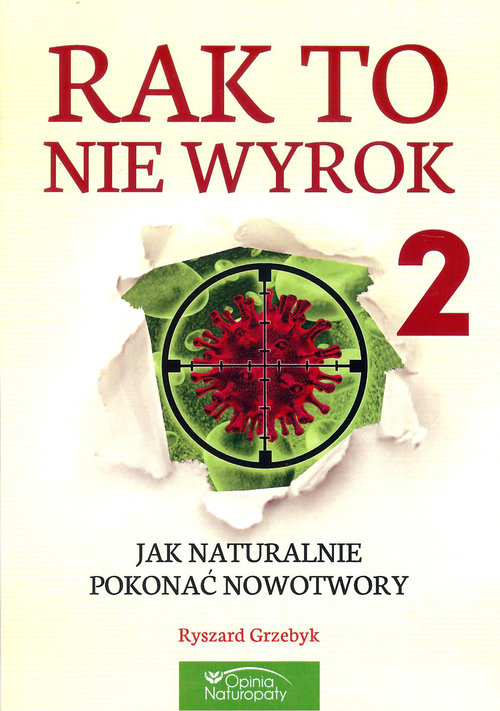 Image of Rak to nie wyrok 2 Jak naturalnie pokonać nowotwory