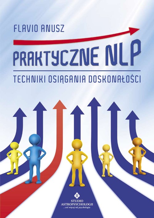 Image of Praktyczne NLP Techniki osiągania doskonałości