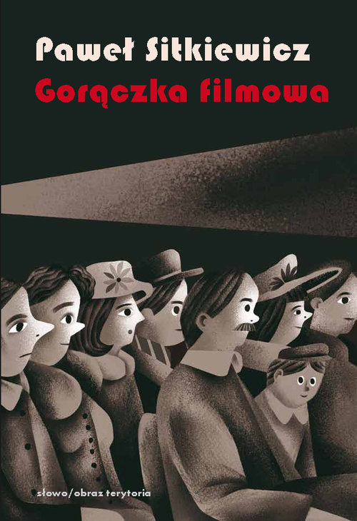 Image of Gorączka filmowa Kinomania w międzywojennej Polsce
