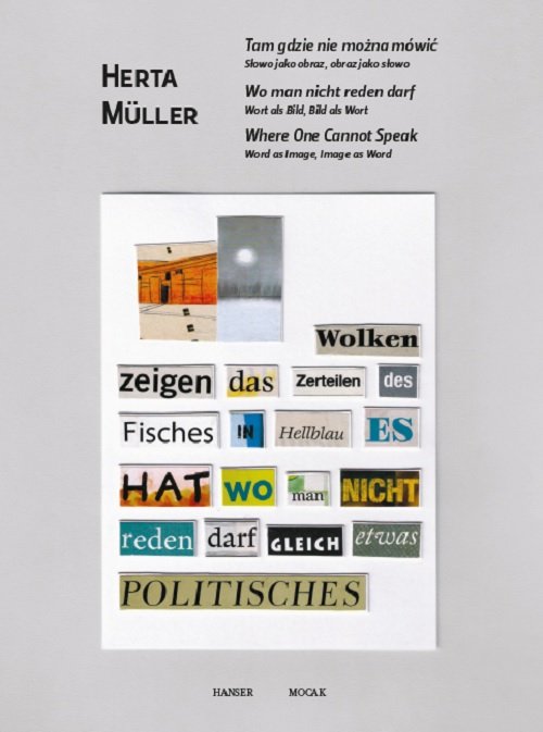 Image of Herta Muller Tam gdzie nie można mówić Słowo jako obraz, obraz jako słowo