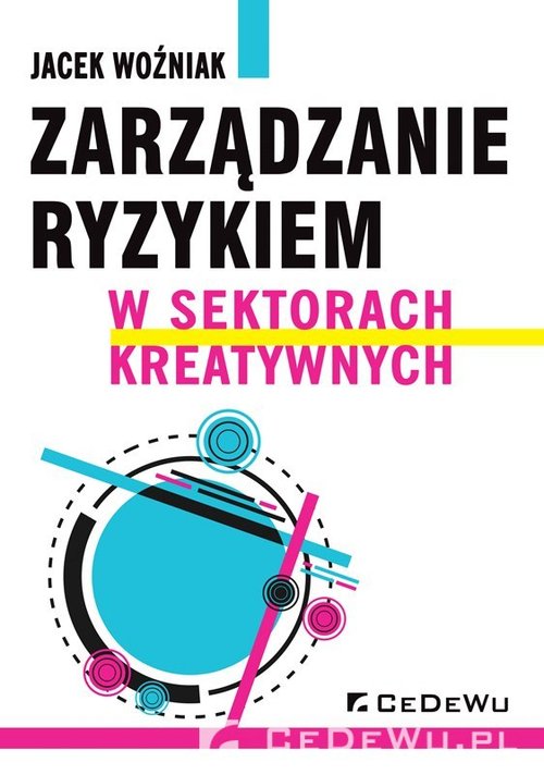Image of Zarządzanie ryzykiem w sektorach kreatywnych