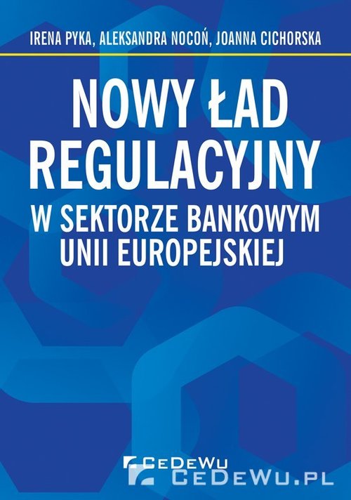 Image of Nowy ład regulacyjny w sektorze bankowym Unii Europejskiej