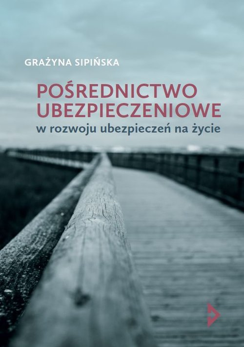 Image of Pośrednictwo ubezpieczeniowe w rozwoju ubezpieczeń na życie