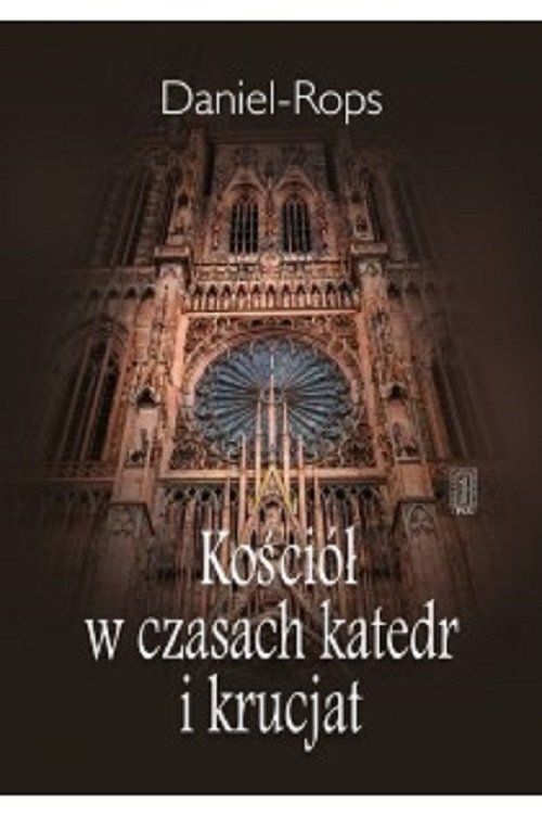Image of Kościół w czasach katedr i krucjat