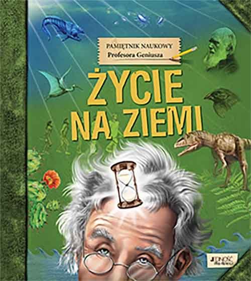Image of Pamiętnik Naukowy Profesora Geniusza Życie na Ziemi