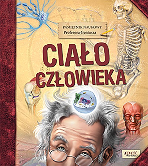 Image of Pamiętnik Naukowy Profesora Geniusza Ciało człowieka