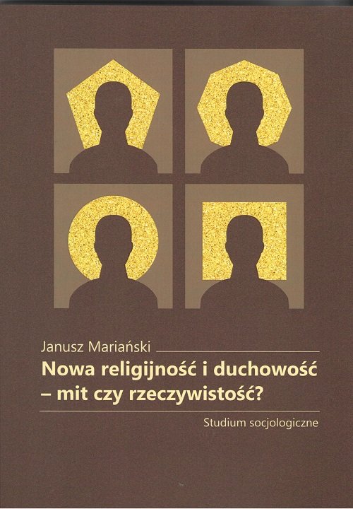 Image of Nowa religijność i duchowość mit czy rzeczywistość? Studium socjologiczne