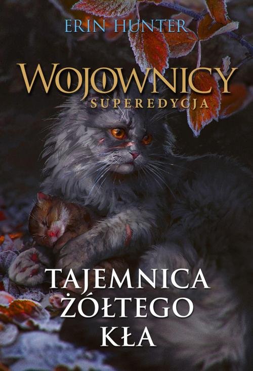 Image of Wojownicy Superedycja Tom 3 Tajemnica Żółtego Kła