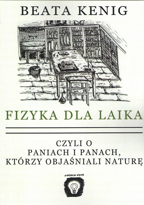 Image of Fizyka dla laika czyli o paniach i panach, którzy objaśniali naturę