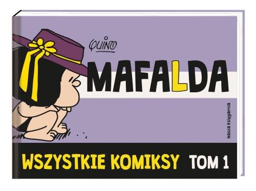 Image of Mafalda Wszystkie komiksy Tom 1