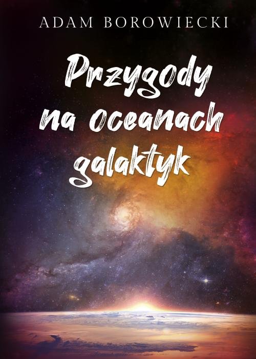 Image of Przygody na oceanach galaktyk