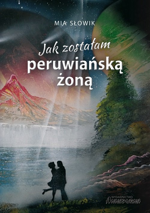 Image of Jak zostałam peruwiańską żoną