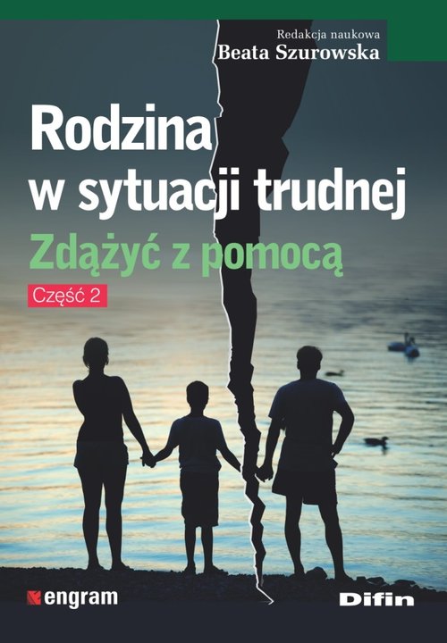 Image of Rodzina w sytuacji trudnej Zdążyć z pomocą. Część 2