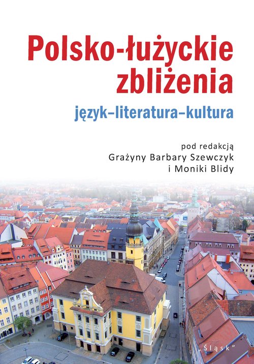 Image of Polsko-łużyckie zbliżenia Język-literatura-kultura