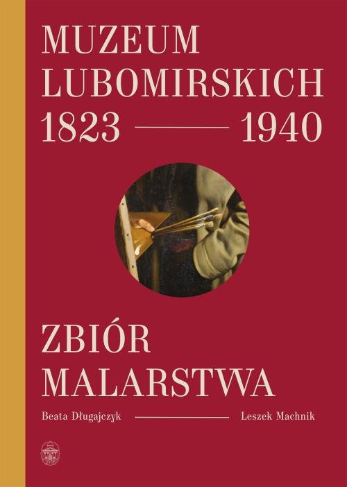Image of Muzeum Lubomirskich 1823 1940 Zbiór malarstwa