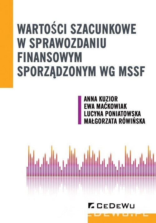 Image of Wartości szacunkowe w sprawozdaniu finansowym sporządzonym wg MSSF