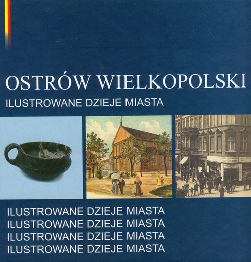 Image of Ostrów Wielkpolski Ilustrowane dzieje miasta