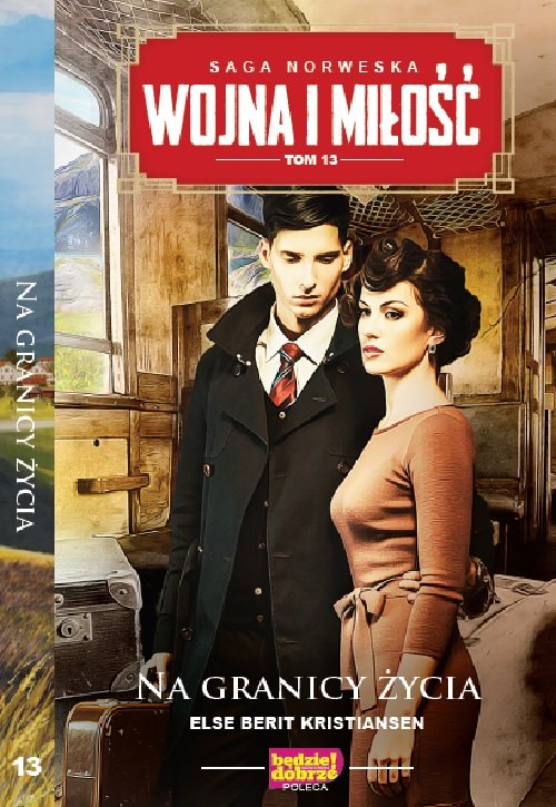 Image of Wojna i miłość Tom 13 Na granicy życia