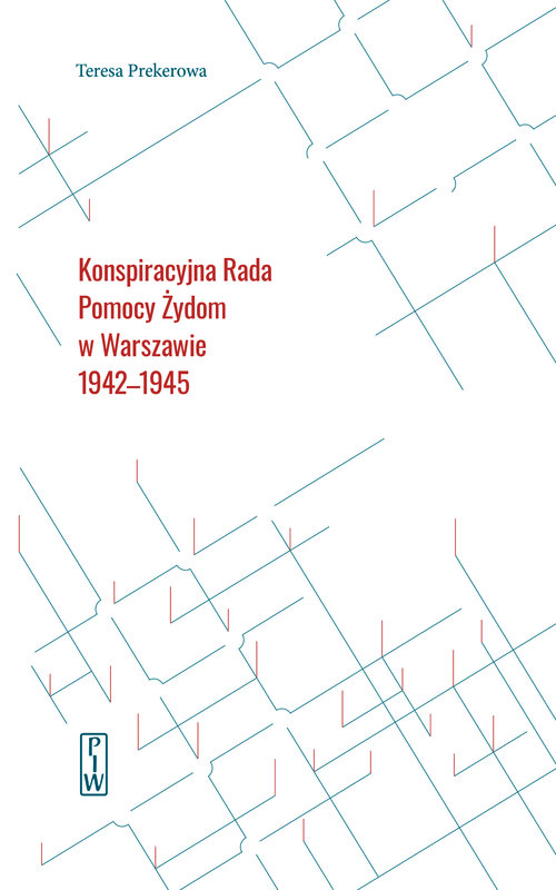 Image of Konspiracyjna Rada Pomocy Żydom w Warszawie 1942-1945