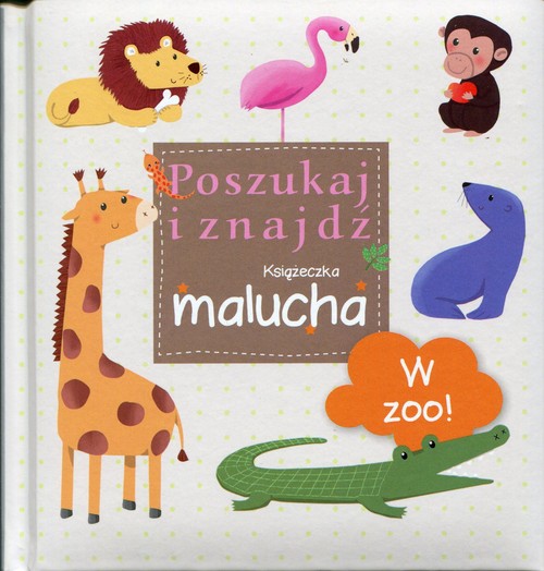 Image of W ZOO! Poszukaj i znajdź Książeczka malucha