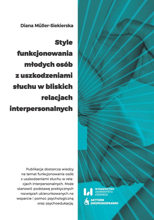 Image of Style funkcjonowania młodych osób z uszkodzeniami słuchu w bliskich relacjach interpersonalnych