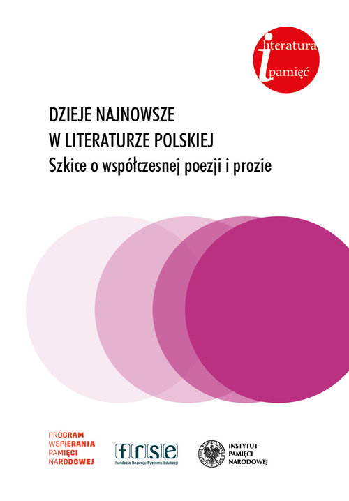 Image of Dzieje najnowsze w literaturze polskiej Szkice o współczesnej poezji i prozie.