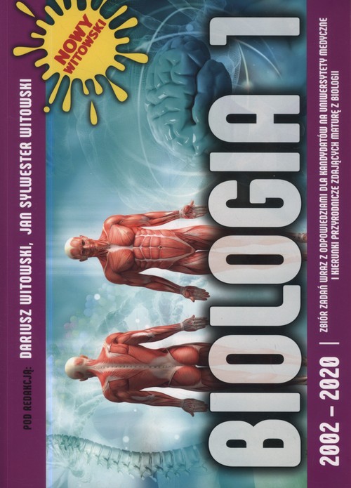 Image of Biologia 1 2002-2020 Anatomia i fizjologia człowieka Zbiór zadań maturalnych wraz z odpowiedziami