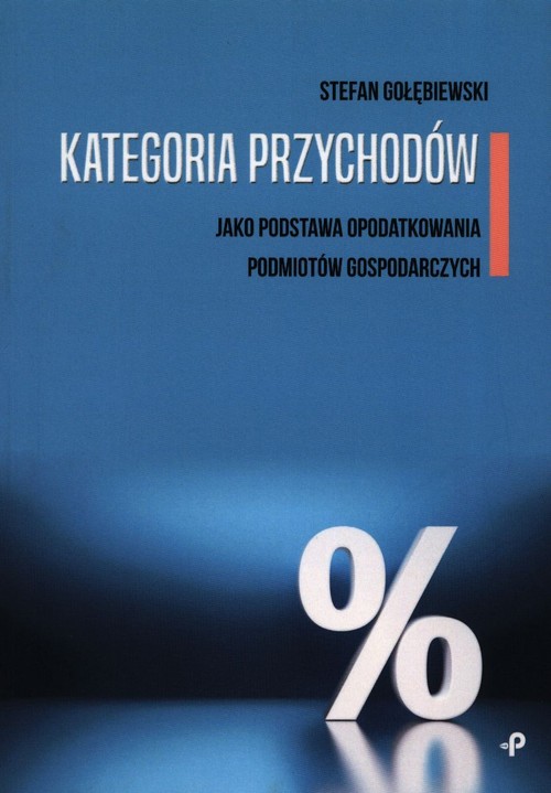 Image of Kategoria przychodów jako podstawa opodatkowania podmiotów gospodarczych