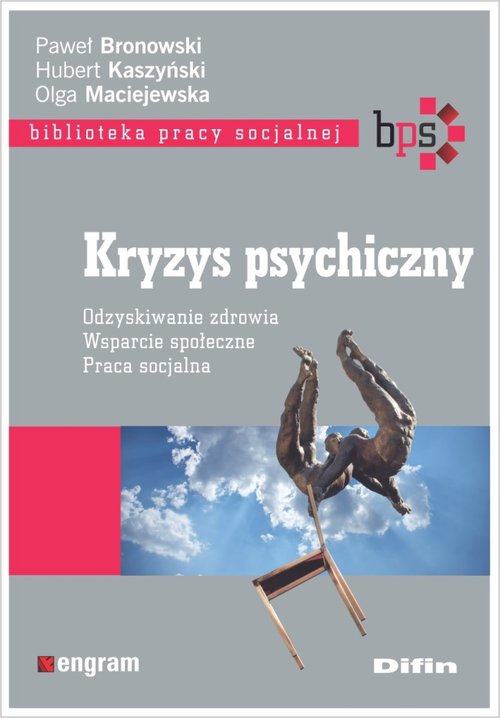 Image of Kryzys psychiczny Odzyskiwanie zdrowia Wsparcie społeczne Praca socjalna