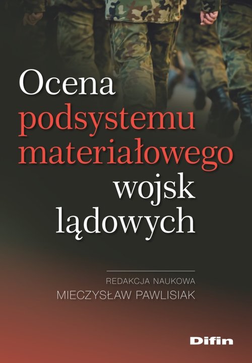 Image of Ocena podsystemu materiałowego wojsk lądowych