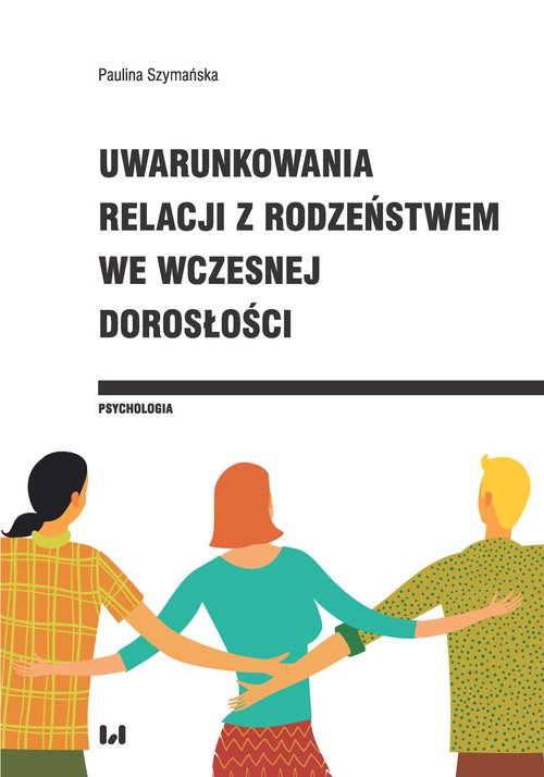 Image of Uwarunkowania relacji z rodzeństwem we wczesnej dorosłości
