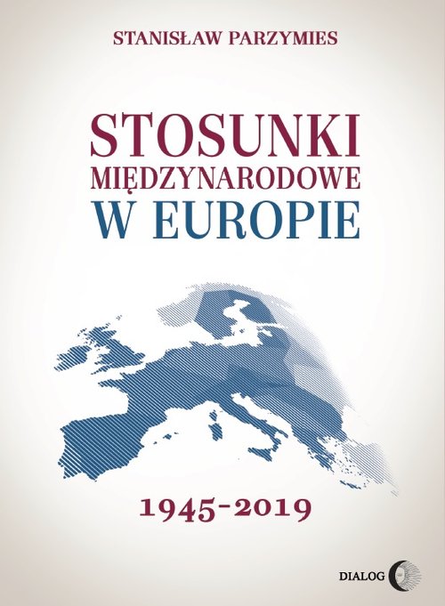 Image of Stosunki międzynarodowe w Europie 1945-2019