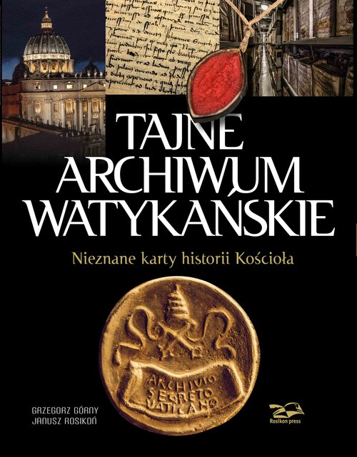 Image of Tajne Archiwum Watykańskie Nieznane karty z historii Kościoła