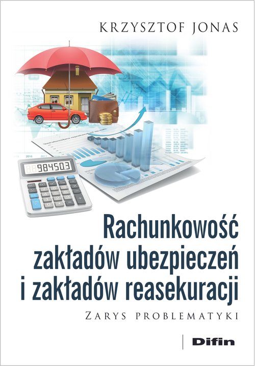 Image of Rachunkowość zakładów ubezpieczeń i zakładów reasekuracji Zarys problematyki