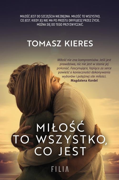 Image of Miłość to wszystko co jest