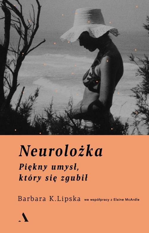 Image of Neurolożka Piękny umysł, który się zgubił