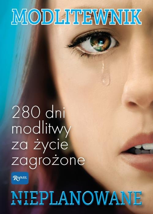 Image of Nieplanowane Modlitewnik 280 dni modlitwy za życie zagrożone