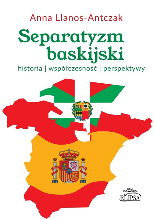 Image of Separatyzm baskijski historia współczesność perspektywy