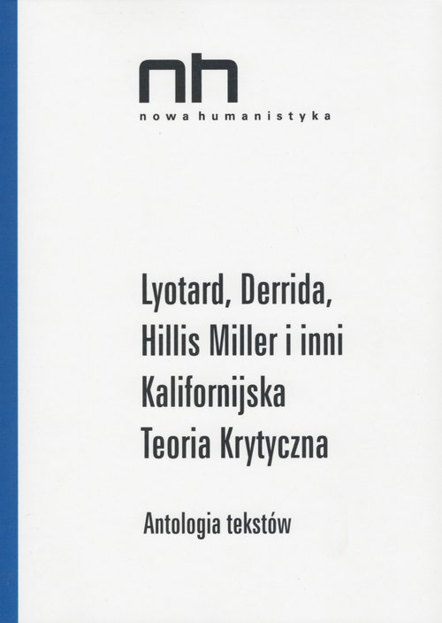 Image of Lyotard Derrida Hillis Miller i inni Kalifornijska Teoria Krytyczna