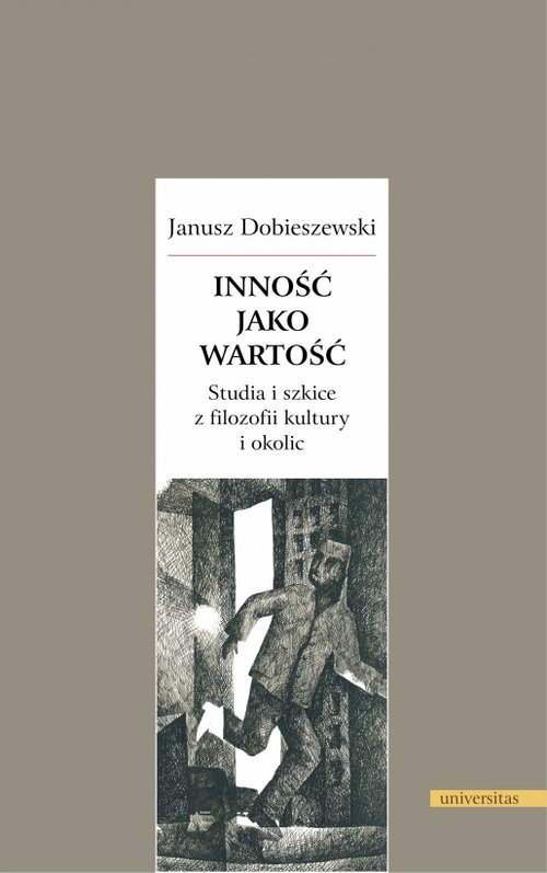 Image of Inność jako wartość. Studia i szkice z filozofii kultury i okolic