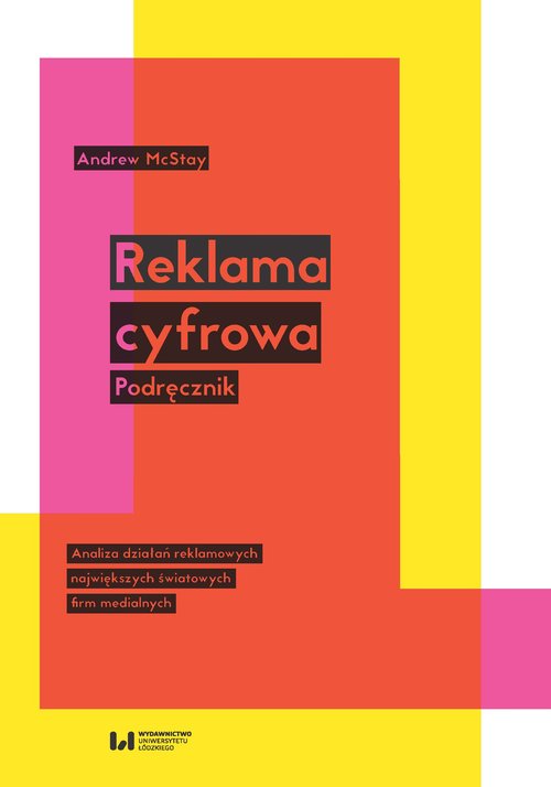 Image of Reklama cyfrowa Podręcznik Analiza działań reklamowych największych światowych firm medialnych