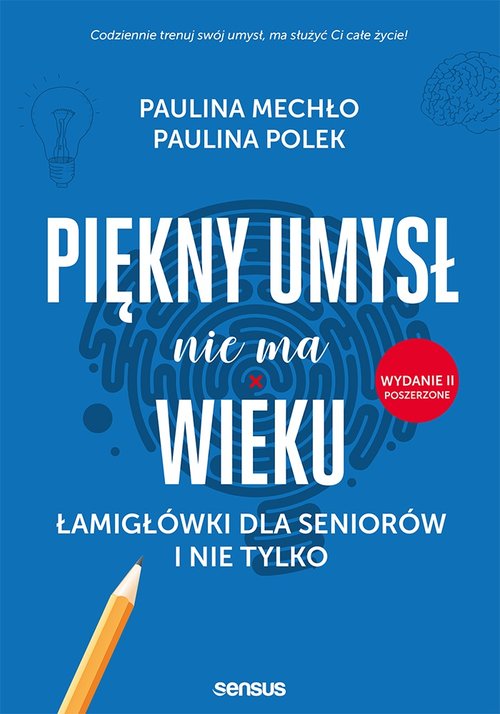 Image of Piękny umysł nie ma wieku. Łamigłówki dla seniorów i nie tylko
