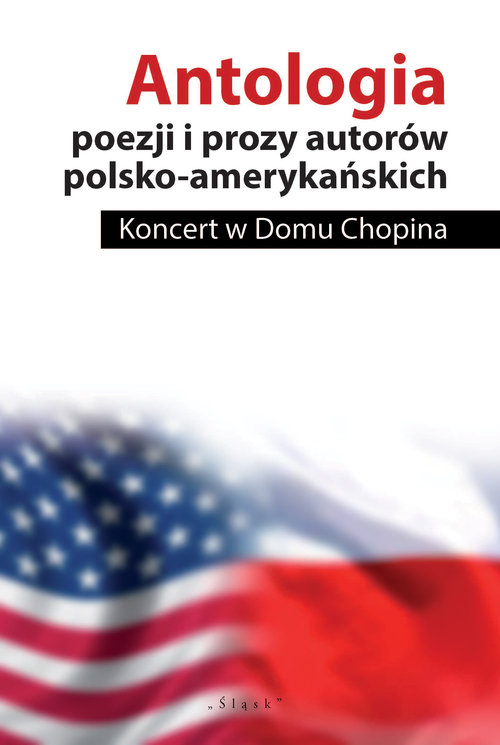 Image of Antologia poezji i prozy autorów polsko-amerykańskich Koncert w Domu Chopina