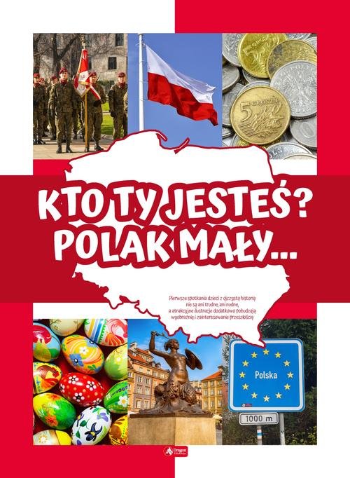 Image of Kto Ty jesteś? Polak mały…